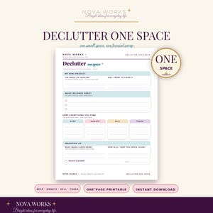 Peut inclure: Une feuille de planification de désencombrement imprimable blanche intitulée Declutter One Space par Nova Works. Le formulaire comprend des sections pour My Mini-Project, What Belongs Here, et une grille de tri pour Keep, Donate, Sell et Trash.