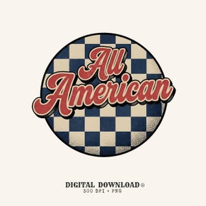 Könnte beinhalten: Ein kreisförmiges Grafikdesign mit einem marineblau-cremefarbenen Schachbrettmuster. Der Text All American ist in einer fetten, roten Schreibschrift mit dunkler Umrandung gehalten. Unter dem Kreis steht der Text DIGITAL DOWNLOAD 300 DPI + PNG.