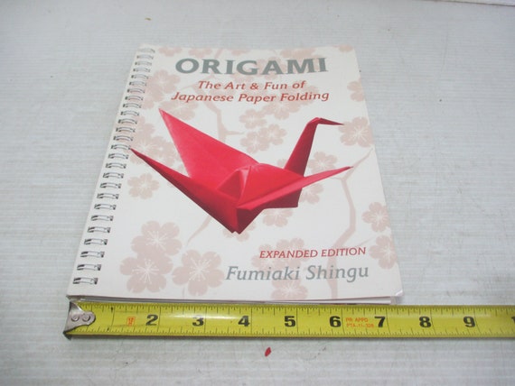 Origami The Art And Fun Of Japanese Paper Folding Instruction Book Paper Squares 6 X 6 And 5 X 5