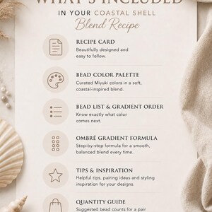 May include: A beige digital download titled "What's Included in Your Coastal Shell Blend Recipe." The recipe includes a recipe card, bead color palette, bead list, gradient order, formula, tips, inspiration, and a quantity guide.