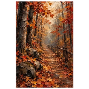 May include: An oil painting of a forest path during autumn, featuring thick impasto brushstrokes. Tall trees with vibrant red, orange, and yellow leaves line a dirt trail. A wooden fence runs along the right side, and large rocks sit at the base.