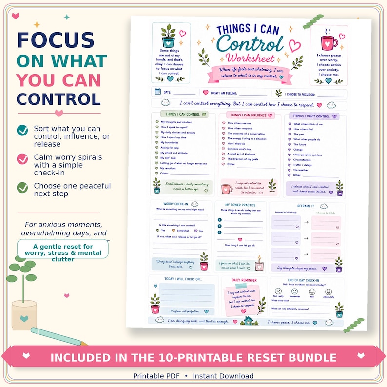May include: A printable worksheet titled Things I Can Control Worksheet with sections for sorting thoughts, daily check-ins, and reframing exercises. The document features pastel illustrations of plants and mugs, with text prompts to manage stress and mental clutter.