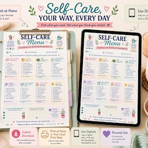 May include: A Self-Care Menu planner sheet displayed on a clipboard and a tablet screen. The document features colorful sections with checklists for daily activities, titled Self-Care, YOUR WAY, EVERY DAY, with text prompts for personal wellness tracking.