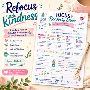 May include: A printable Focus Recovery Sheet with colorful illustrations and text including Refocus with kindness, featuring sections for tracking distractions, resetting the mind, choosing next steps, and a current energy check with battery icons.