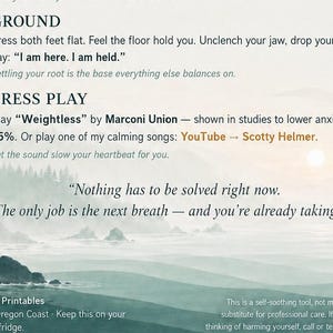 May include: A digital print featuring calming instructions labelled 3 GROUND and 4 PRESS PLAY. It includes text about grounding techniques, playing Weightless by Marconi Union, and the quote: Nothing has to be solved right now. The only job is the next breath.