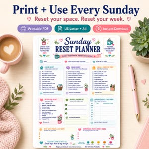 May include: A Sunday Reset Planner printable document featuring sections for home, brain, meal, and self-care tasks. The page includes checkboxes, a weekly priorities list, and an appointment schedule, decorated with small colorful icons and text.