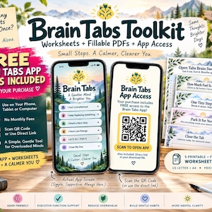 Könnte beinhalten: Das Brain Tabs Toolkit enthält Arbeitsblätter, ausfüllbare PDFs und App-Zugang. Zwei Smartphones zeigen die App-Oberfläche und einen QR-Code. Fünf druckbare Arbeitsblätter sind mit Titeln wie Open Tabs Brain Sweep abgebildet.
