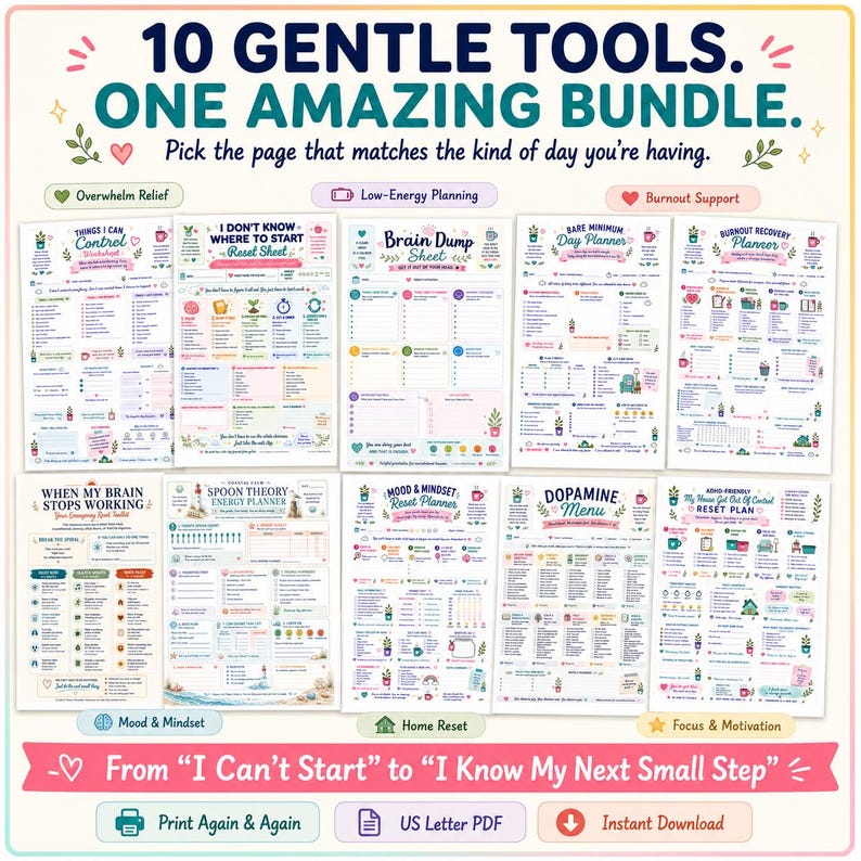 May include: A digital bundle of 10 printable planning sheets titled 10 GENTLE TOOLS. ONE AMAZING BUNDLE. Includes worksheets for overwhelm relief, low-energy planning, burnout support, mood, mindset, home reset, focus, and motivation in US Letter PDF.