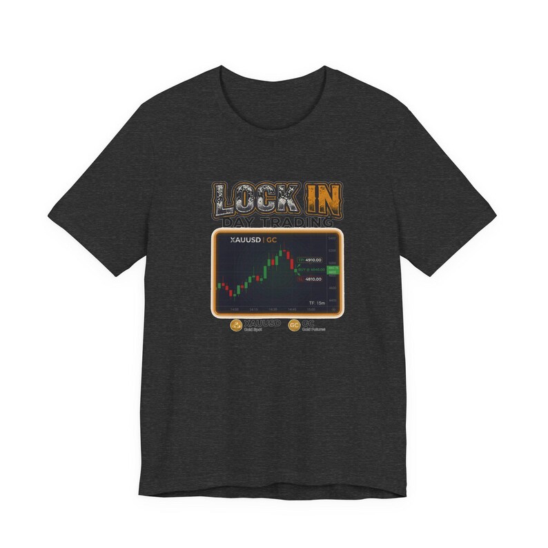 Day Trading T-Shirt | XAUUSD GC Gold Futures 15m Chart | Trader Tee | Unisex Gift image 8
