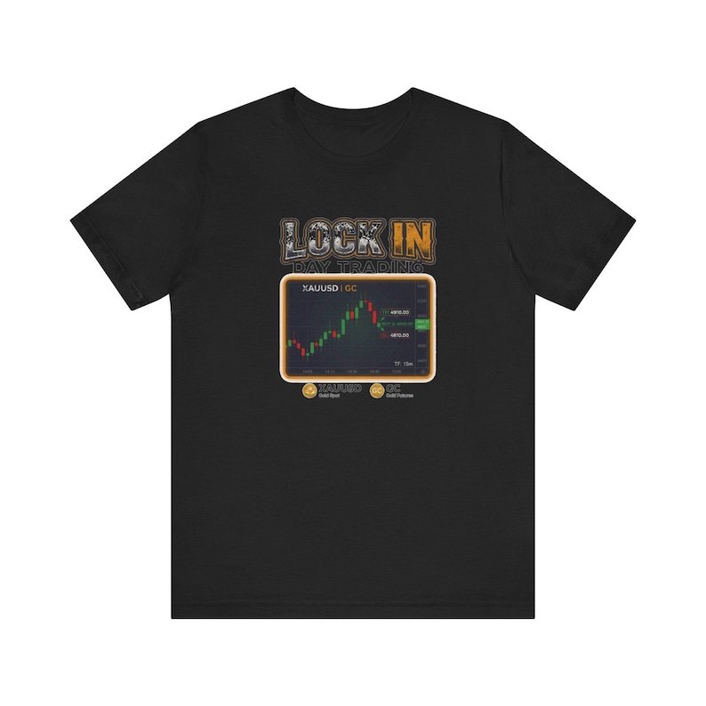Day Trading T-Shirt | XAUUSD GC Gold Futures 15m Chart | Trader Tee | Unisex Gift image 4