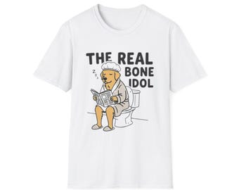 Camiseta unisex de estilo suave con estampado divertido de perro "The Real Bone Idol"