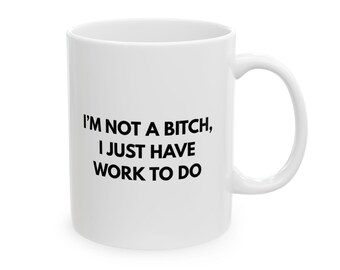 Sarkastische Arbeit Zitat Kaffeetasse, lustige Büro Humor Keramiktasse (11oz, 15oz)
