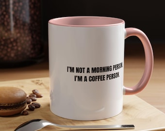 Coffee Person Mug, Relatable Office Humor Accent Ceramic (11, 15oz)