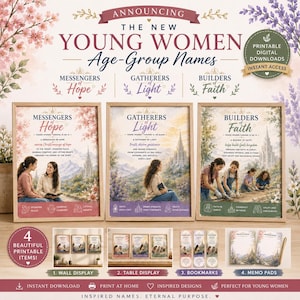 May include: A collection of printable items for young women, including wall displays, bookmarks, and memo pads. The designs feature inspirational artwork and text, with the words "Messengers of Hope," "Gatherers of Light," and "Builders of Faith."