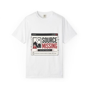 Source Missing error art T-Shirt | Coding tech humor, programmer graphic tee