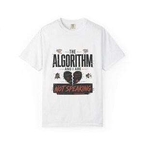 Camiseta "El algoritmo y yo no nos hablamos", camiseta divertida para creadores, regalo para gestores de redes sociales, camiseta para creadores de contenido.