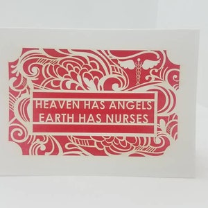 Heaven has Angels - Earth has Nurses, say thank you, laser cut card