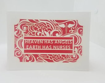 Heaven has Angels - Earth has Nurses, say thank you, laser cut card