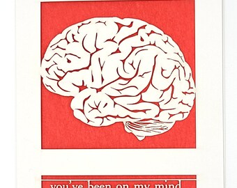 You've Been on my Mind, Laser cut greeting card, brain, thinking of you, fun, creative, unique design for some one cool