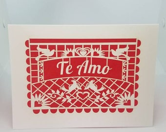 Te Amo - Spanish for I Love You - laser cut greeting card, Sens a note to someone you Love, Papel Picado style, Mexican love