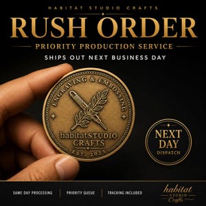 May include: A circular bronze-toned medallion featuring the text HABITAT STUDIO CRAFTS, ENGRAVING & EMBOSSING, and EST. 2025, with a central graphic of a pen and laurel branch. The text RUSH ORDER, PRIORITY PRODUCTION SERVICE, and NEXT DAY DISPATCH is visible.