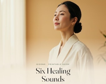 Six Healing Sounds Qigong Guide, Liu Zi Jue Printable PDF, Taoist Breathing Exercises, Six Qi Healing Sounds, Instant Download