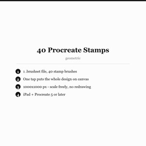 May include: A digital product listing for 40 Procreate Stamps with a geometric theme. The text specifies one .brushset file, 40 stamp brushes, one-tap application, 1000x1000 px resolution, and compatibility with iPad and Procreate 5 or later.