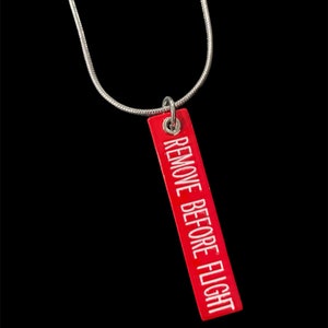 Remove Before Flight Necklace