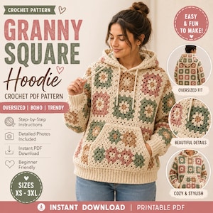 May include: A cream-colored granny square hoodie with a front pocket and drawstring. The crochet pattern features squares in shades of pink, green, and brown. The text on the image says "Granny Square Hoodie Crochet PDF Pattern" and "Oversized Boho Trendy".