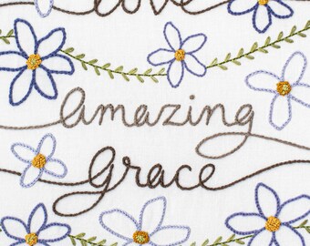 Amazing Grace - Embroidery Pattern - Christian Hymn Home Decor - Wedding Housewarming Gift - Hand Stitching DIY Project