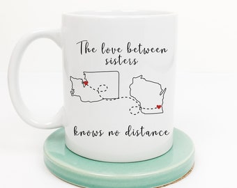 Sisters Mug Long Distance Going Away Gift, State to State Cup