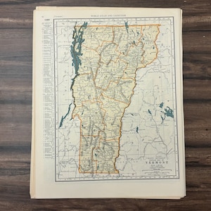 May include: Vintage map of Vermont from the World Atlas and Gazetteer. The map features a detailed depiction of the state's geography, with color-coded regions and labeled towns. The map is printed on aged paper, with a border and text.