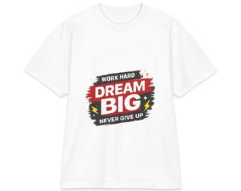 Camiseta gráfica motivacional "Sueña en grande" / Camiseta "Cree en ti mismo"