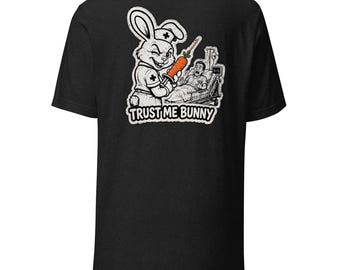 Trust Me Bunny Graphic Shirt, Streetwear Back Print Tee, Funny Nurse Bunny T-Shirt, Harajuku Aesthetic Clothing, Edgy Medical Gift T-Shirt