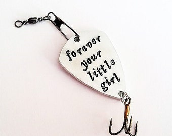 Forever your little girl, custom fishing hook, wedding gift for dad fishing lure, Christmas gift, Stocking stuffer, mens gift for him man