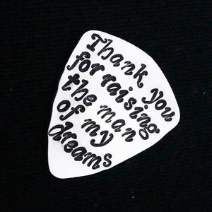 Custom Guitar Pick, Father of the Groom gift, Thank you for raising the Man of my Dreams guitar plectrum, gift for him, musician gifts, man