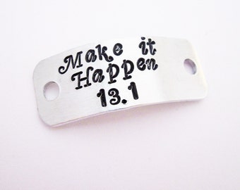 Marathon Gifts, 26.2 13:1 Make it Happen Run Charms, Run Gift, shoelace plates, Personalized Shoe Tag custom Running Shoe Tag, Motivational
