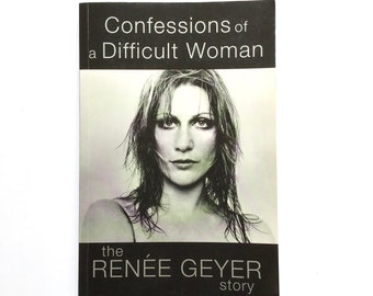 Confessions of a Difficult Woman the Renee Geyer Story Signed Vintage Book