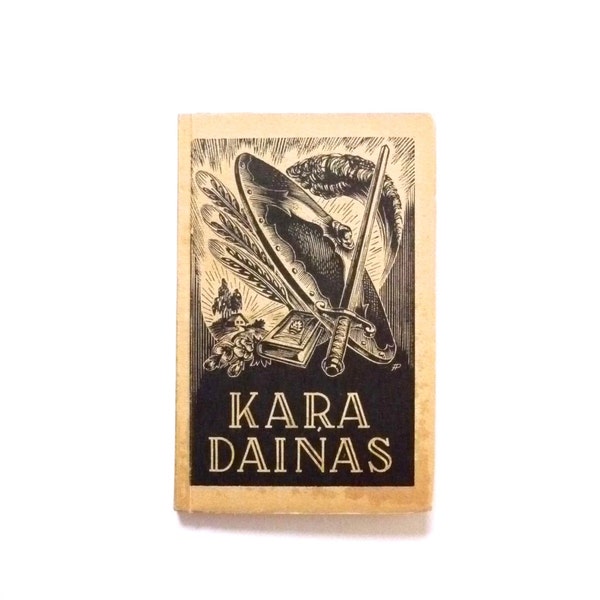 Kara Dainas by Janis Rudzitis Published by Zelta Abele Riga Latvia 1943