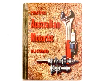Practical Australian Motorist Illustrated Authentic Vintage Retro Vintage Book