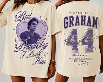 Comfort Colors Off Campus Hockey Two-Sided Shirt, Hockey Reading Lover Tshirt, Briar University Shirts, But Daddy I Love Him Graham 44 Tee