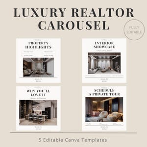Op de afbeelding: Een beige grafisch ontwerp met de tekst "LUXURY REALTOR CAROUSEL" en vier vierkante sjablonen. Elke sjabloon bevat afbeeldingen van luxe interieurs en tekst zoals "PROPERTY HIGHLIGHTS" en "SCHEDULE A PRIVATE TOUR". De woorden "FULLY EDITABLE" zijn ook zichtbaar.