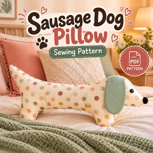 May include: A sausage dog-shaped pillow sewing pattern featuring a cream-coloured body with multicoloured polka dots, a green textured ear, black button eyes, and a black nose. The text reads Sausage Dog Pillow Sewing Pattern and PDF PATTERN.