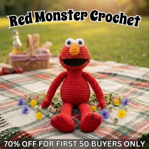 May include: A red crochet monster doll with a round orange nose, large white eyes with black pupils, and a wide black mouth. The text "Red Monster Crochet" appears at the top, and "70% OFF FOR FIRST 50 BUYERS ONLY" is at the bottom.