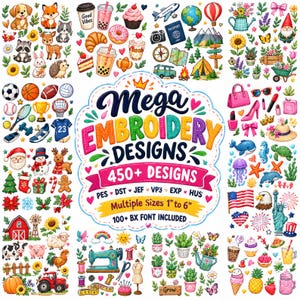May include: A digital collection of embroidery designs featuring a central label with the text Mega EMBROIDERY DESIGNS 450+ DESIGNS PES DST JEF VP3 EXP HUS Multiple Sizes 1 to 6 100+ BX FONT INCLUDED surrounded by various colorful cartoon illustrations.