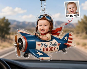 Custom Baby Photo Airplane Acrylic Car Ornament, Fly Safe Daddy Personalized Rearview Mirror Charm, New Dad Gift,Baby Photo Gift for Husband