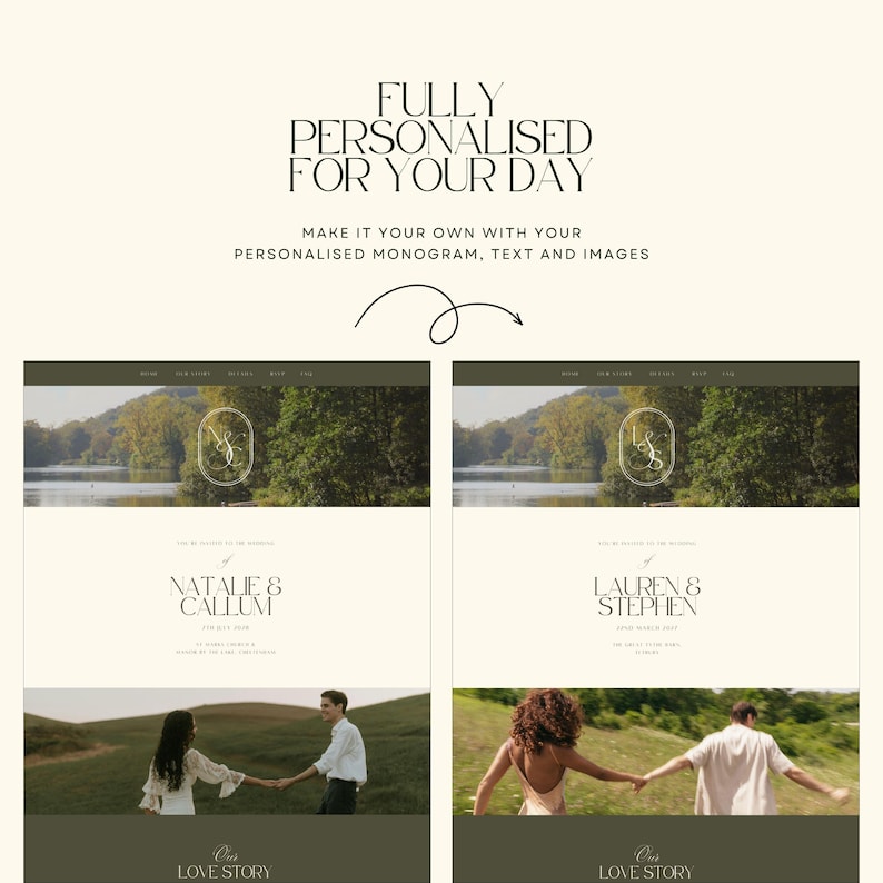 May include: A digital display showing two customizable wedding website templates with cream backgrounds, dark green accents, and serif typography. The layouts feature a landscape photograph, a monogram, and the text "FULLY PERSONALISED FOR YOUR DAY."