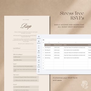 May include: A digital RSVP form template with a beige background featuring the text Stress-free RSVPs, EASILY ACCESS AND DOWNLOAD ALL GUEST RSVP RESPONSES, and Customise your RSVP form with ease, alongside a spreadsheet view of guest responses.