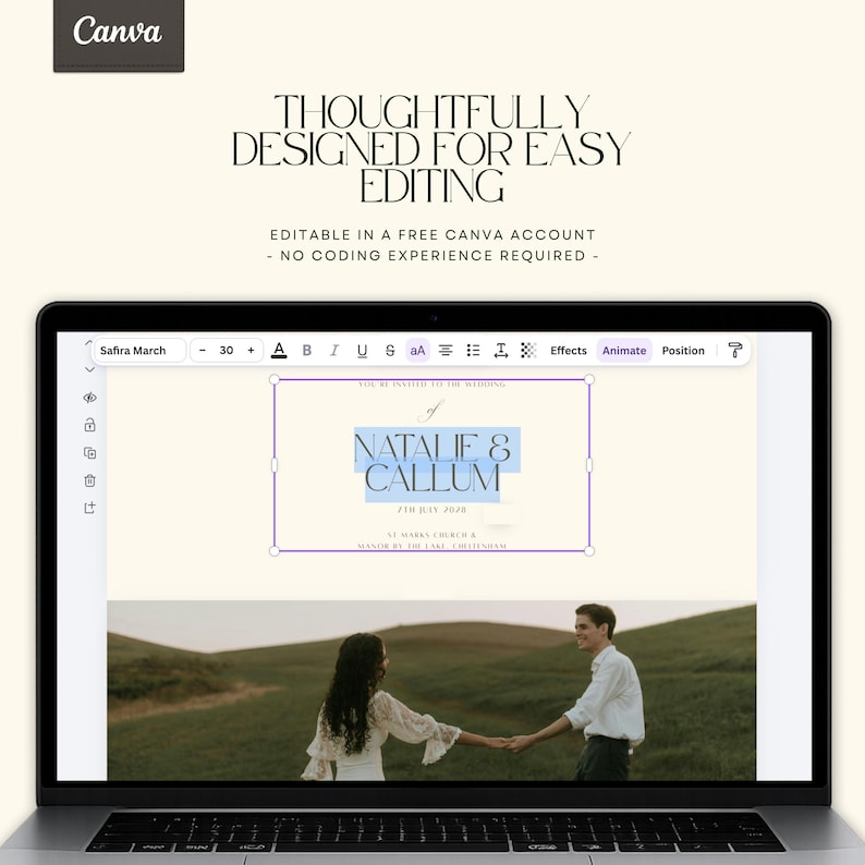 May include: A laptop screen displaying a Canva design interface with the text THOUGHTFULLY DESIGNED FOR EASY EDITING and EDITABLE IN A FREE CANVA ACCOUNT - NO CODING EXPERIENCE REQUIRED. The design shows a wedding invitation template with the names NATALIE & CALLUM and a photo of a couple holding hands in a field.