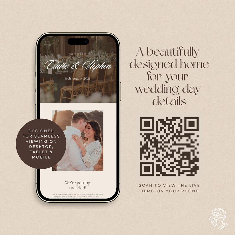 May include: A smartphone displaying a wedding website template with the text Claire & Stephen 16th August 2028 and We're getting married. A dark brown circle states DESIGNED FOR SEAMLESS VIEWING ON DESKTOP, TABLET & MOBILE next to a QR code.